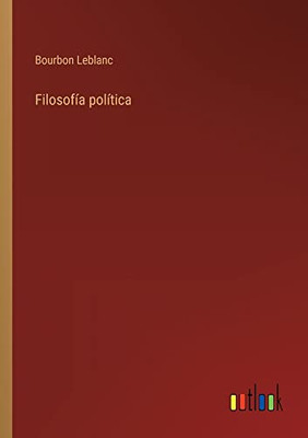 Filosofía Política (Spanish Edition)