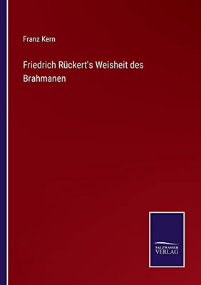 Friedrich Rückert's Weisheit Des Brahmanen (German Edition)