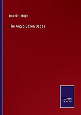 The Anglo-Saxon Sagas