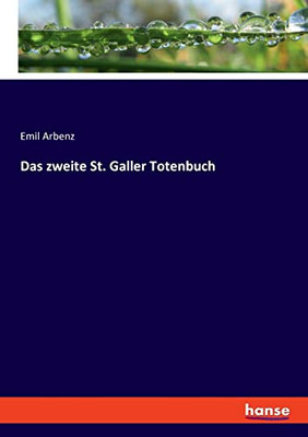 Das Zweite St. Galler Totenbuch (German Edition)