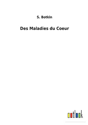Des Maladies Du Coeur (French Edition)