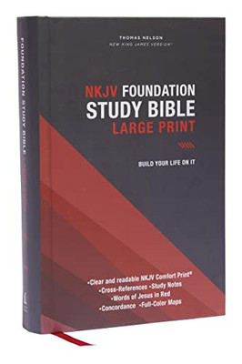 Nkjv, Foundation Study Bible, Large Print, Hardcover, Red Letter, Thumb Indexed, Comfort Print: Holy Bible, New King James Version