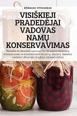 Visiskieji Pradedejai Vadovas Namu Konservavimas (Lithuanian Edition)