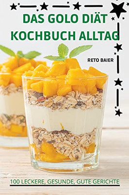 Das Golo Diät Kochbuch Alltag (German Edition)