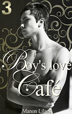 Boy's Love Café 3 (French Edition)