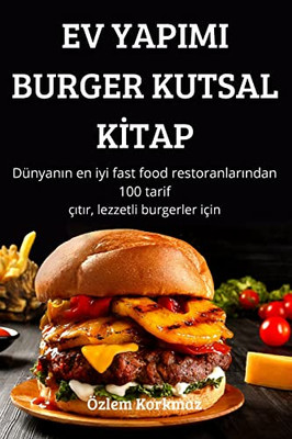 Ev Yapimi Burger Kutsal Kitap (Turkish Edition)