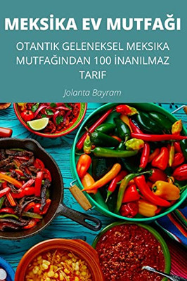Meksika Ev Mutfagi (Turkish Edition)