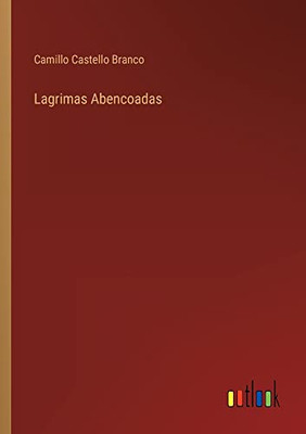 Lagrimas Abencoadas (Portuguese Edition)