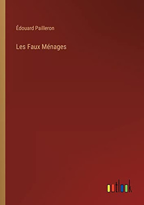 Les Faux Ménages (French Edition)
