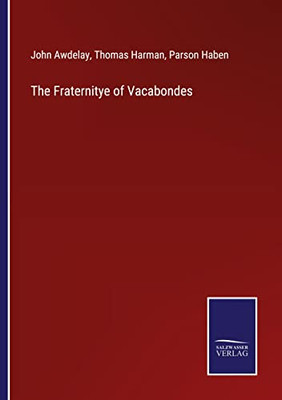 The Fraternitye Of Vacabondes