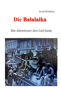 Die Balalaika: Die Abenteuer Des Carl Jung (German Edition)