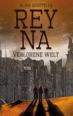 Reyna: Verlorene Welt (German Edition)