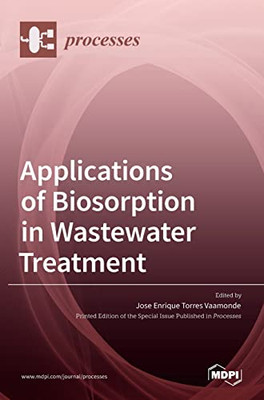 Applications Of Biosorption In Wastewater Treatment