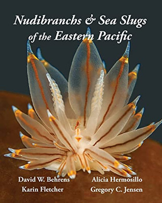 Nudibranchs & Sea Slugs Of The Eastern Pacific