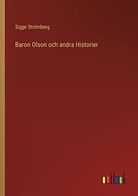 Baron Olson Och Andra Historier (Swedish Edition)
