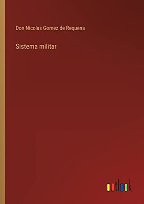 Sistema Militar (Spanish Edition)