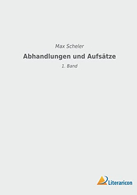 Abhandlungen Und Aufsätze: 1. Band (German Edition)