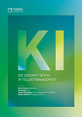Die Zukunft Der Ki Im Talentmanagement (German Edition)