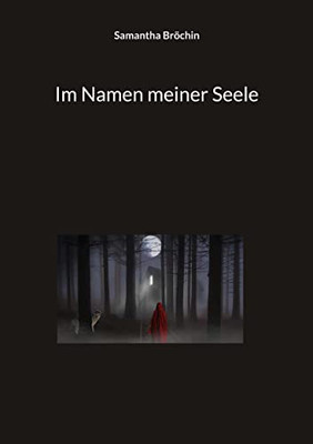 Im Namen Meiner Seele (German Edition)