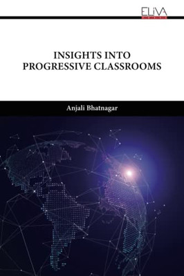 Insights Into Progressive Classrooms
