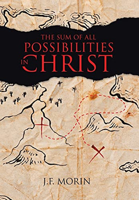The Sum Of All Possibilities In Christ