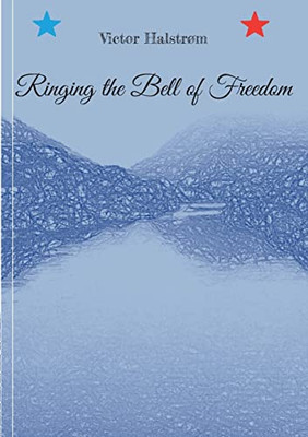 Ringing The Bell Of Freedom