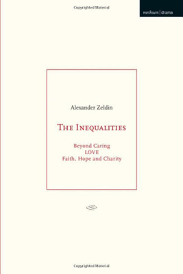 The Inequalities: Beyond Caring; Love; Faith, Hope And Charity