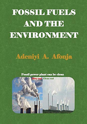FOSSIL FUELS AND THE ENVIRONMENT