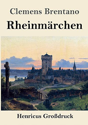 Rheinmärchen (Großdruck) (German Edition)