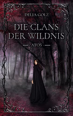 Die Clans Der Wildnis: Atos (German Edition)
