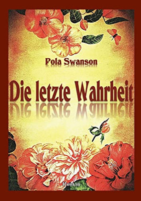 Die Letzte Wahrheit (German Edition)