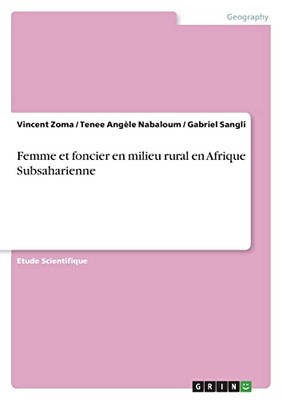 Femme Et Foncier En Milieu Rural En Afrique Subsaharienne (French Edition)