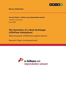 The Geometry Of A Heat Exchanger (Cfd/Flow Simulation): Wärmetauscher (Cfd/Strömungssimulation)