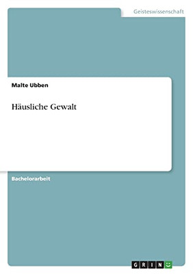 Häusliche Gewalt (German Edition)
