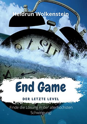 End Game: Der Letzte Level (German Edition)