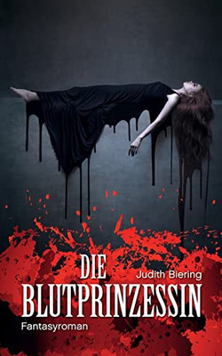 Die Blutprinzessin (German Edition)