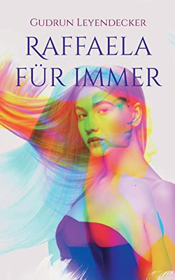 Raffaela Für Immer (German Edition)