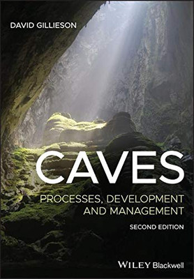 Caves: Processes, Development and Management 2E