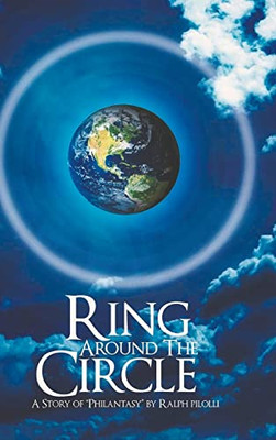 Ring Around The Circle: A Story Of 'Philantasy'
