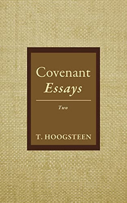 Covenant Essays: Two