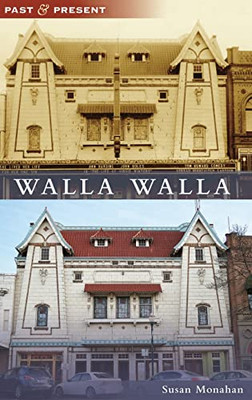 Walla Walla (Past And Present)
