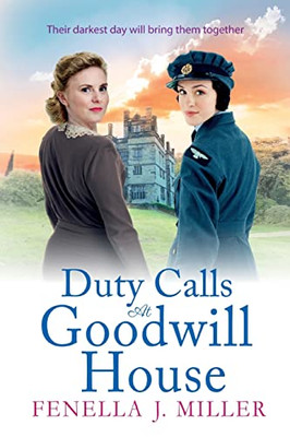 Duty Calls At Goodwill House (Paperback Or Softback)