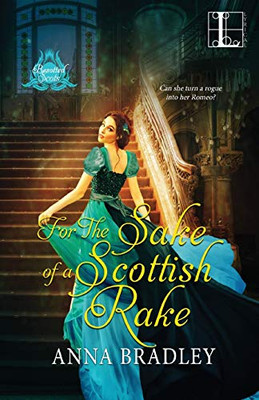 For the Sake of a Scottish Rake (Besotted Scots)