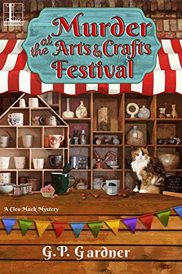 Murder at the Arts and Crafts Festival (A Cleo Mack Mystery)