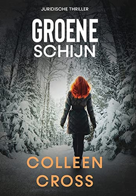 Groene Schijn: Thriller (Katerina Carter Juridische Thrillerserie) (Dutch Edition)