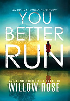 You Better Run (Eva Rae Thomas Mystery)