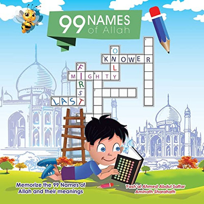 99 Names Of Allah: Memorize The 99 Names Of Allah And Their Meanings (English And Arabic Edition)