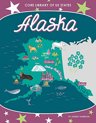 Alaska (Core Library Of Us States)