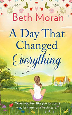 A Day That Changed Everything (Hardback Or Cased Book)