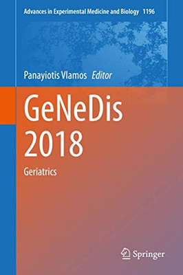 GeNeDis 2018: Geriatrics (Advances in Experimental Medicine and Biology, 1196)